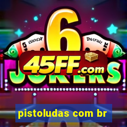 pistoludas com br